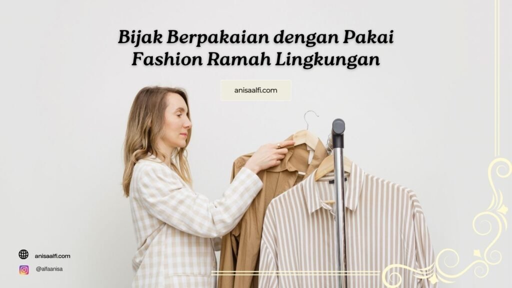 Baju Ramah Lingkungan Jadi Solusi untuk Menjaga Alam