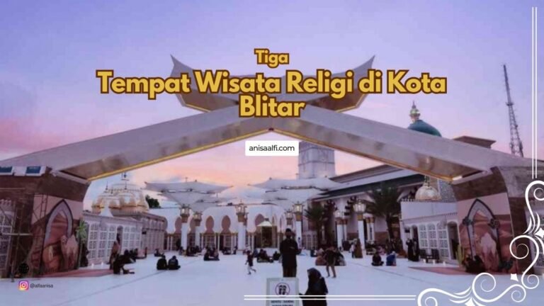 Ada tiga masjid bersejarah yang jadi tempat wisata religi di Kota Blitar