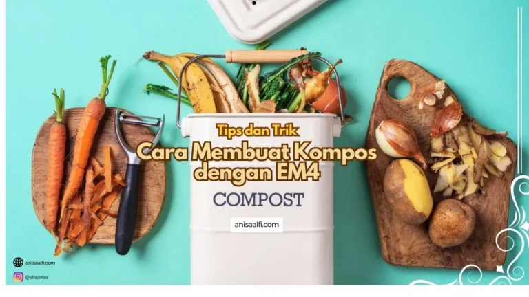 Begini cara membuat pupuk kompos dari sampah organik dengan larutan EM4