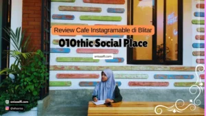 Kafe estetik di Blitar ada di O10thic Social Place 