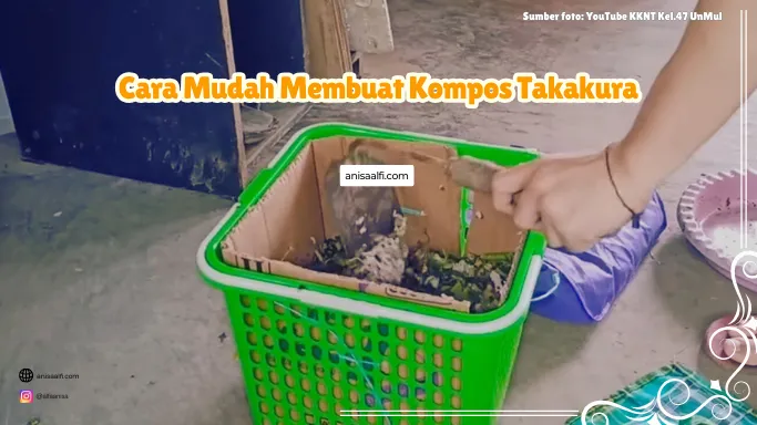 Cara mudah membuat kompos takakura menggunakan keranjang baju