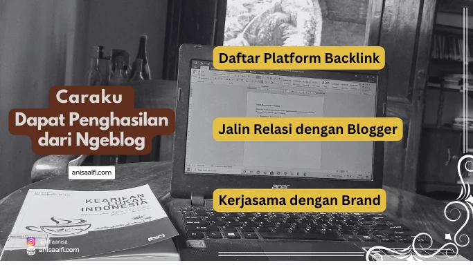 Setelah skill dasar mulai bisa dijalani, ini caranya dapat penghasilan dari ngeblog