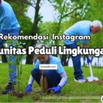 Rekomendasi Akun Instagram Komunitas Peduli Lingkungan