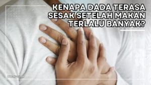 kenapa dada sesak setelah makan